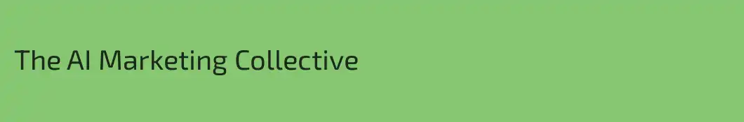 The AI Marketing Collective